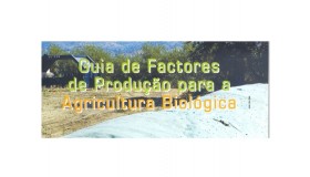 Guia de Factores de Produção para a Agricultura Biológica 2012/2013